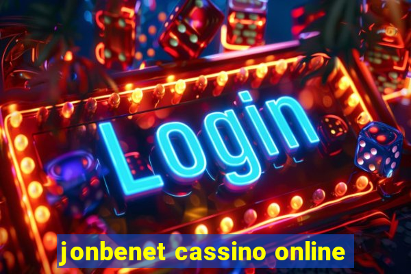 jonbenet cassino online